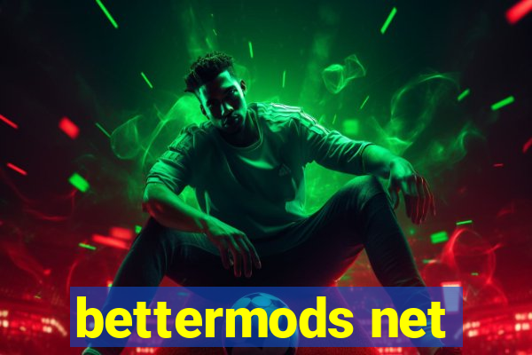 bettermods net